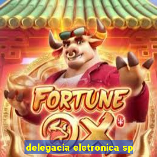 delegacia eletronica sp